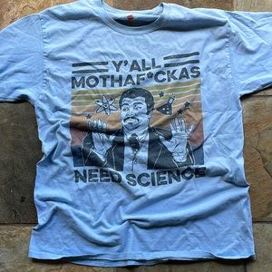 3/$30 💥 Vintage Style Tee “Y’all Mothaf*clad Need Science” Neil Degrasse Tyson